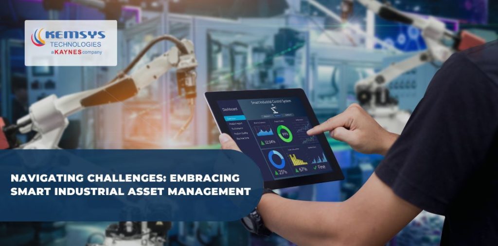 Navigating Challenges: Embracing Smart Industrial Asset Management