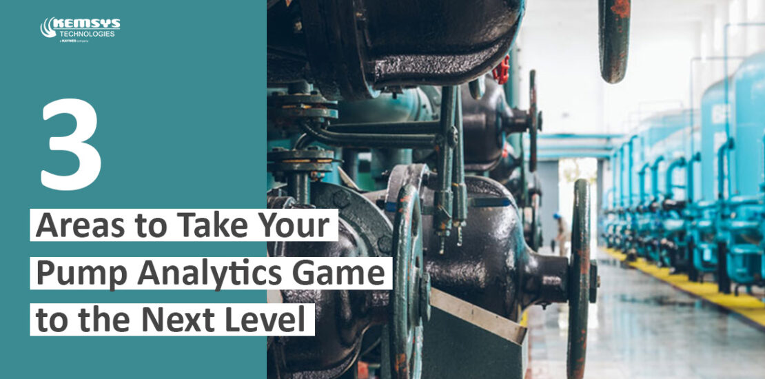 3-Areas-to-take-your-pump-analytics-game-to-the-next-level-Kemsys