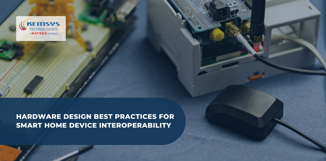 Hardware Design Best Practices for Smart Home Device Interoperability